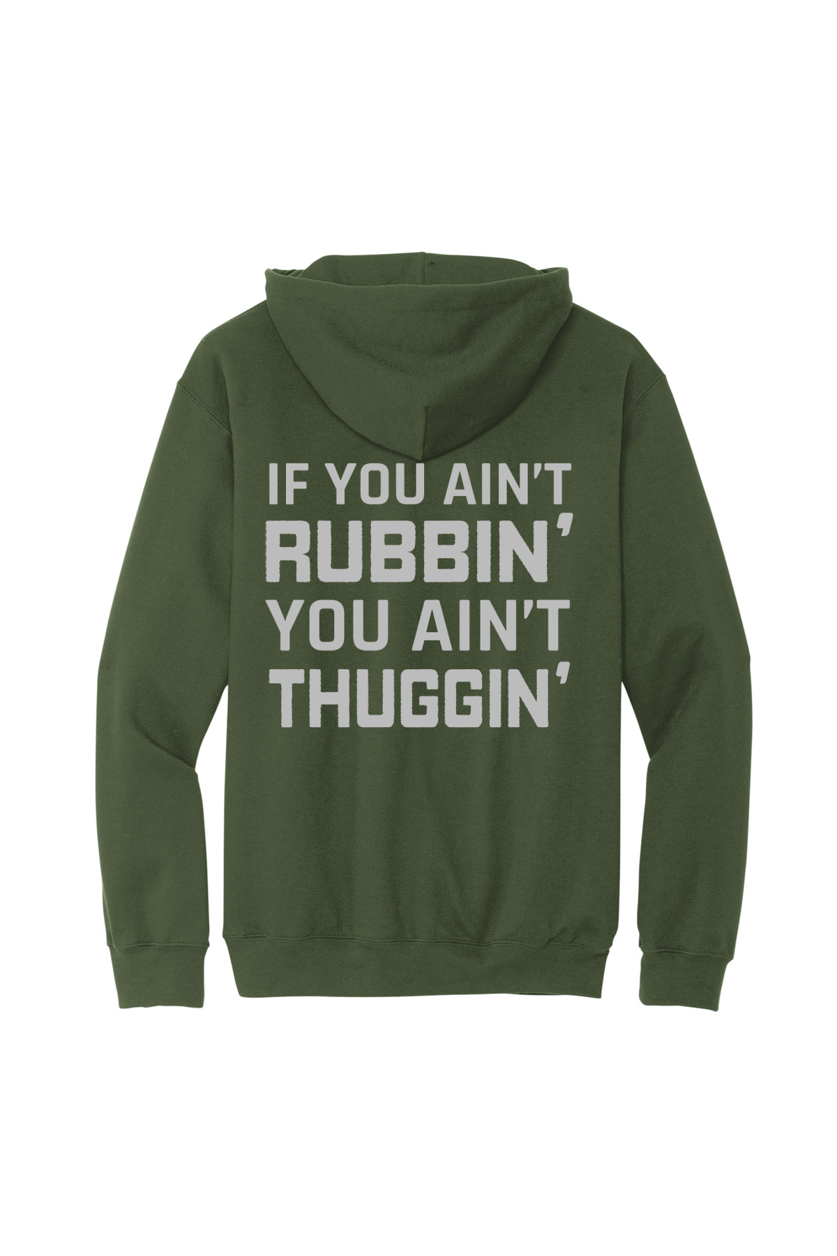 If You Ain't Rubbin' Softstyle Hooded Sweatshirt