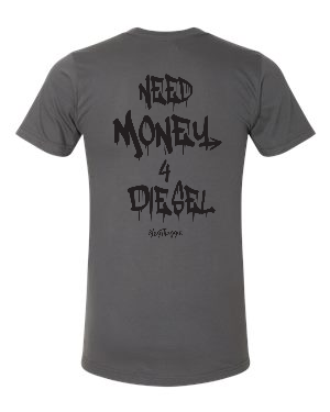 Need Money 4 Diesel T-Shirt