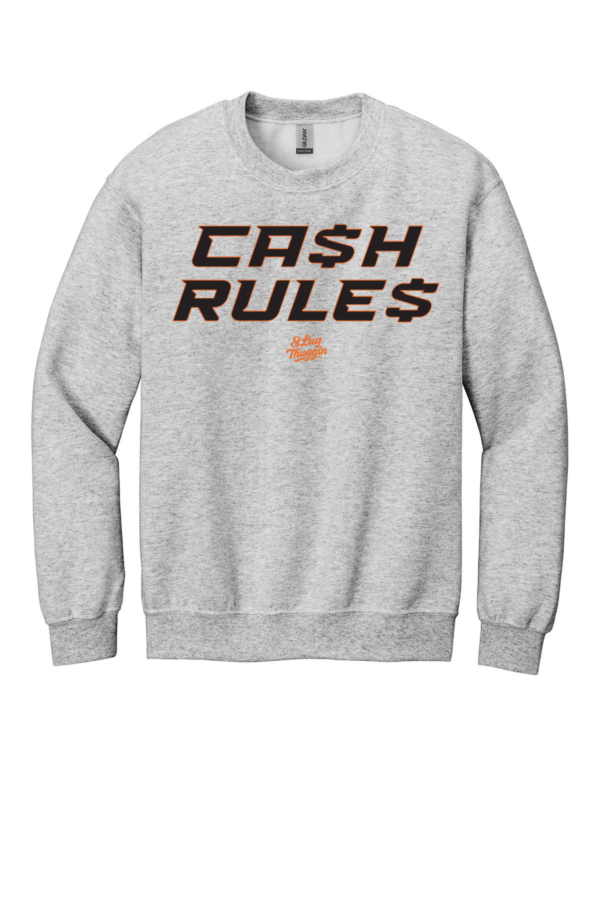 Ca$h Rule$ Crewneck Sweatshirt