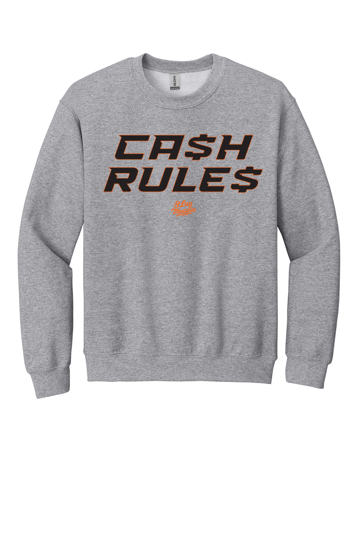 Ca$h Rule$ Crewneck Sweatshirt