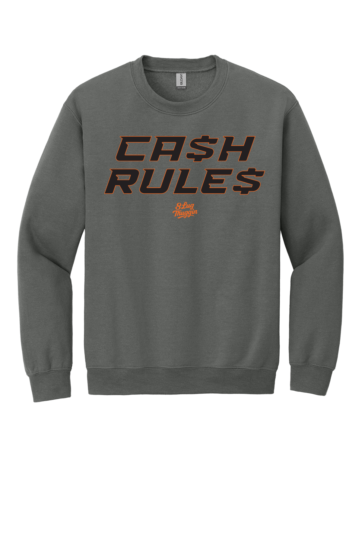Ca$h Rule$ Crewneck Sweatshirt