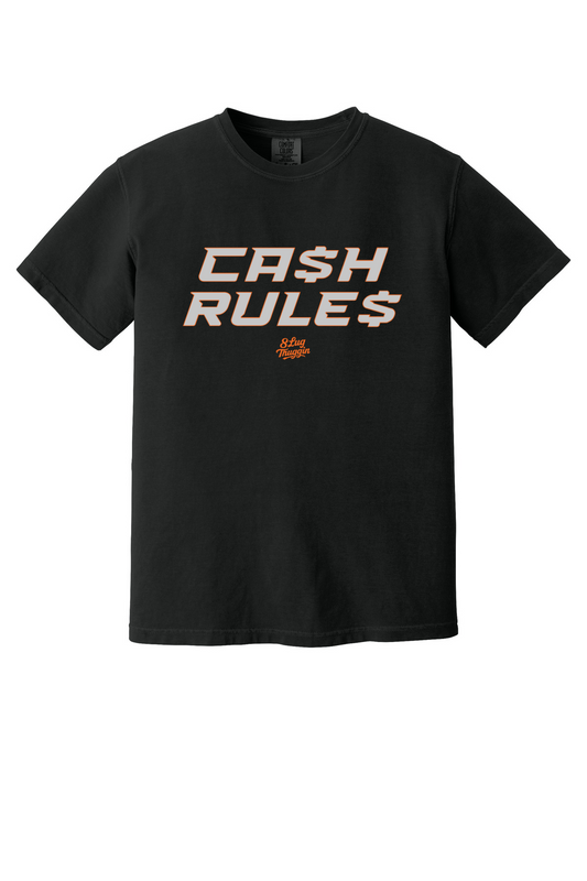 Ca$h Rule$ T-Shirt