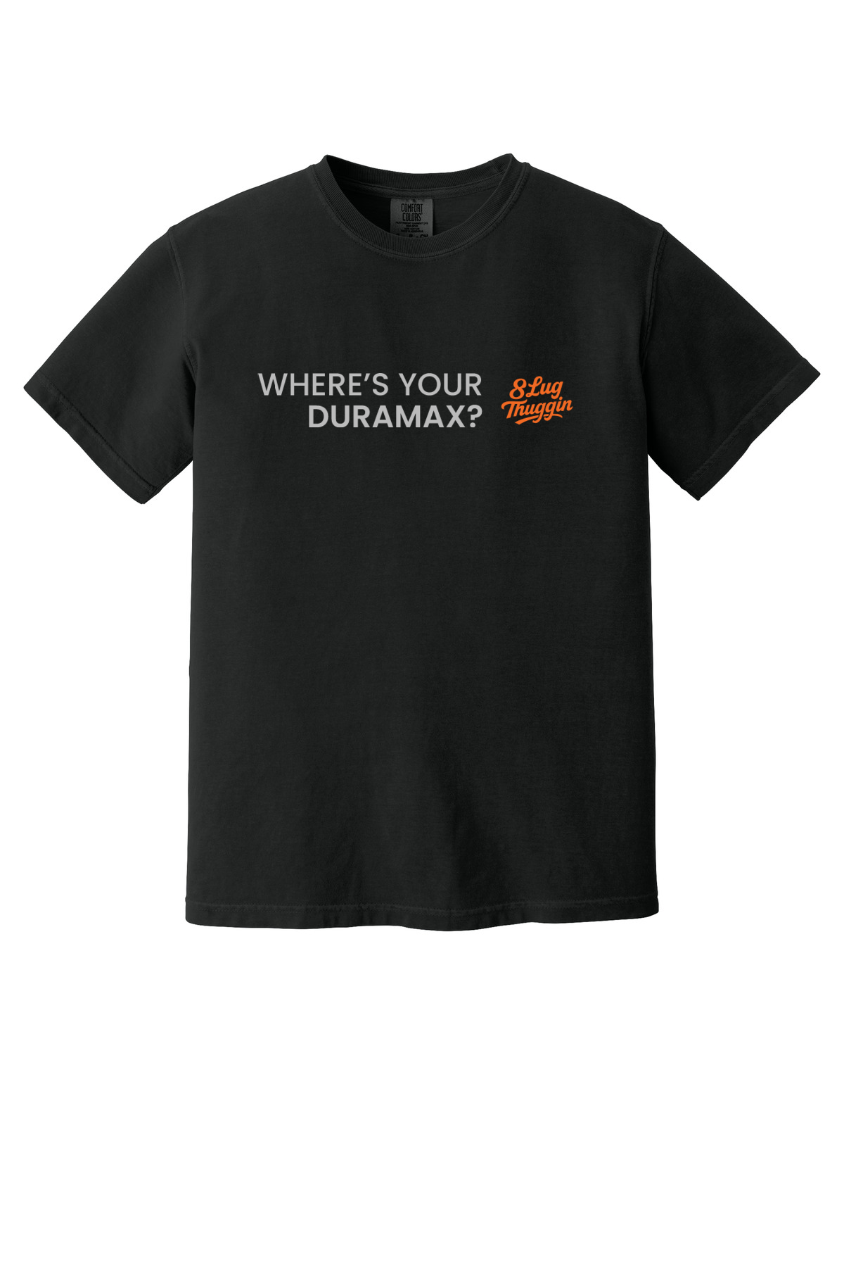 Where's Your Duramax? T-Shirt