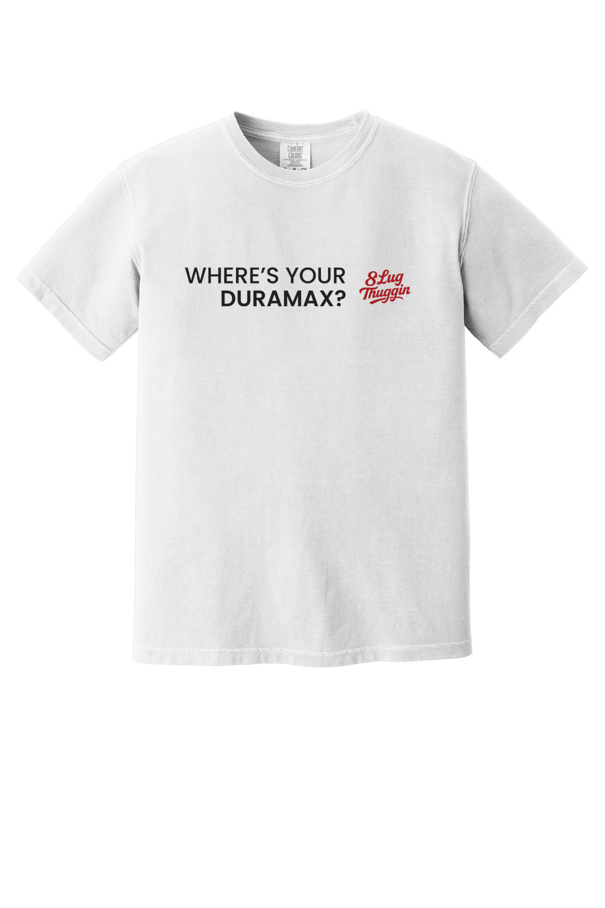 Where's Your Duramax? T-Shirt
